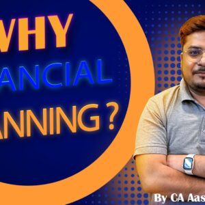 Why Financial Planning?